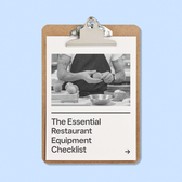 The Essential Restaurant Equipment Checklist