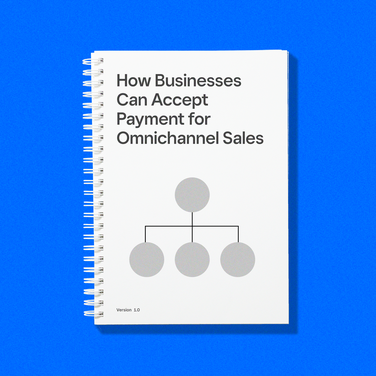 How Businesses Can Accept Payment for Omnichannel Sales