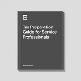 Tax Preparation Guide for Service Professionals