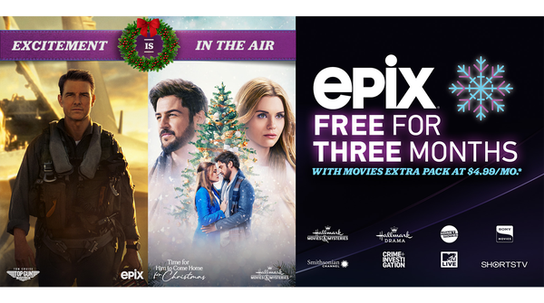 Get EPIX and MOVIES EXTRA PACK Now