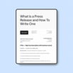 What Is a Press Release and How To Write One [With Free Template]