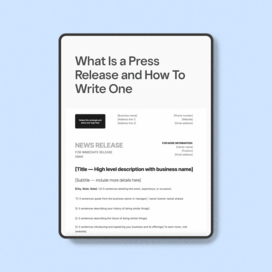 What Is a Press Release and How To Write One [With Free Template]