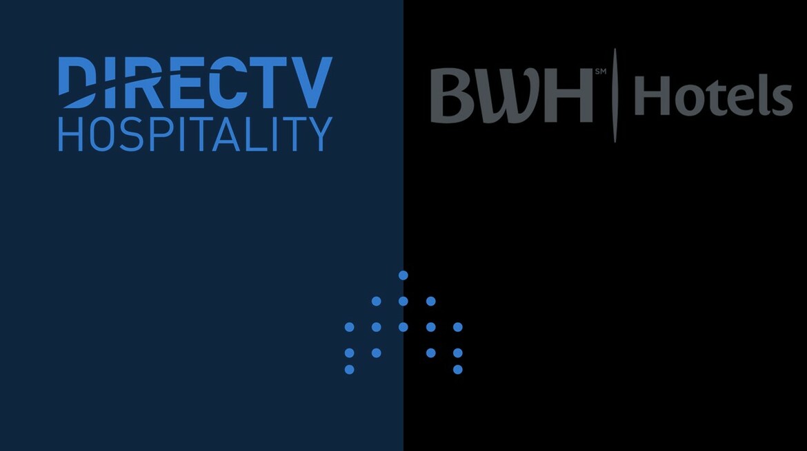 DIRECTV HOSPITALITY Renews Deal with BWH Hotels to Enhance Guest Experience