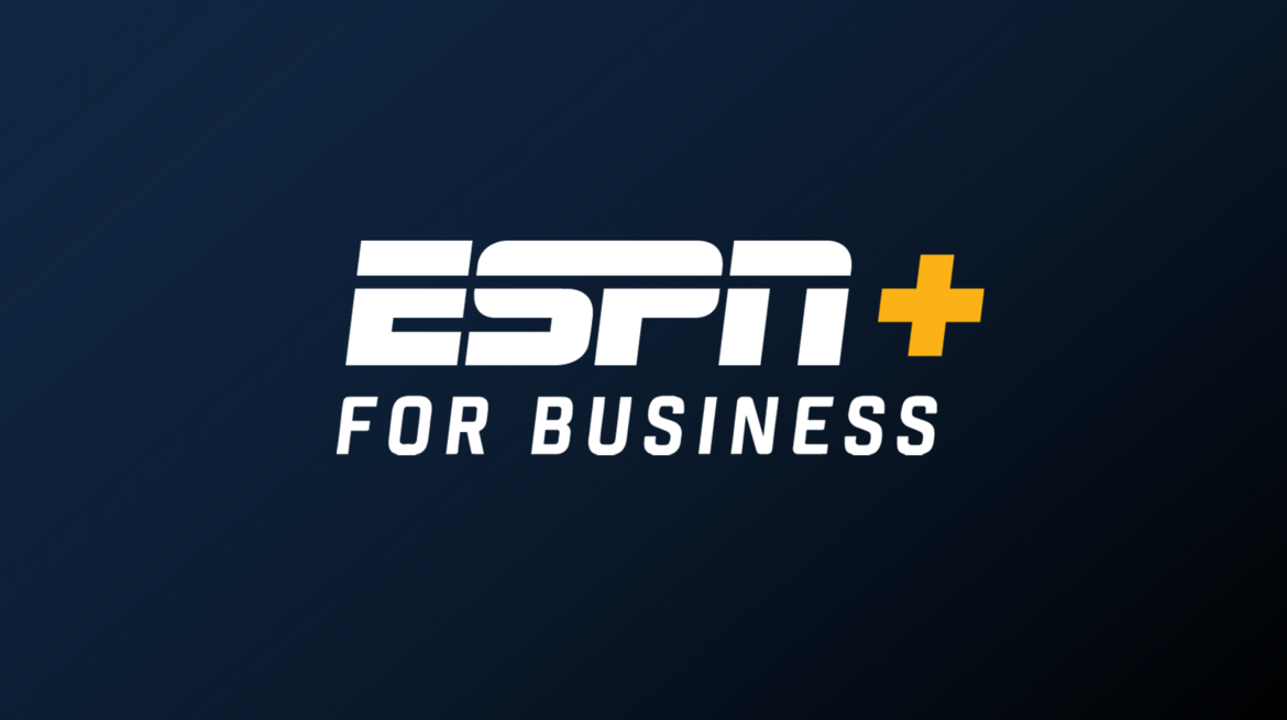 Make Every Game a Business Opportunity with ESPN+ FOR BUSINESS