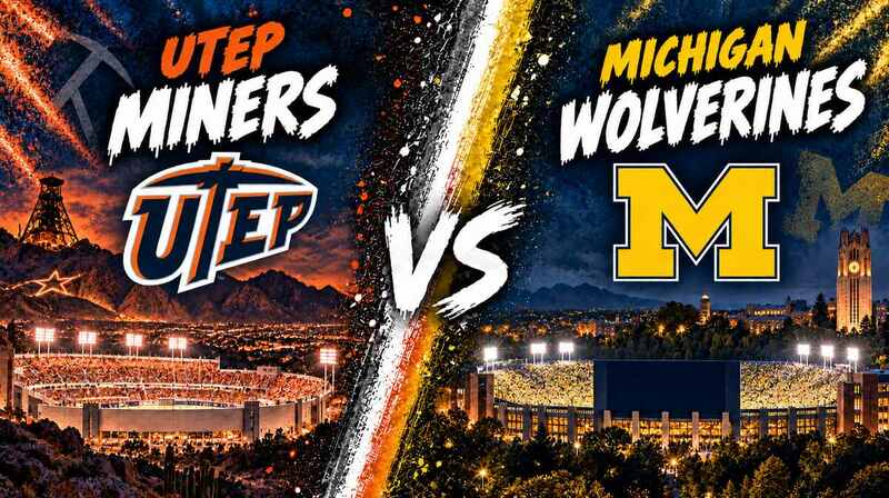 UTEP vs. Michigan – Where to Watch, Streaming, Channels & Preview