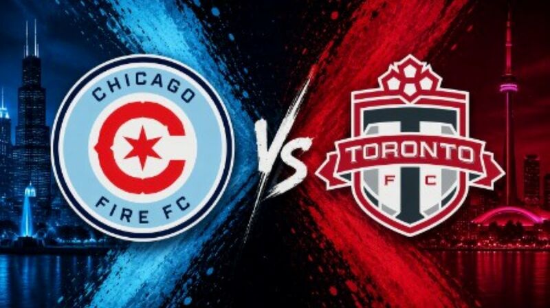Chicago Fire FC vs. Toronto FC – Where to Watch, Streaming, Channels & Preview