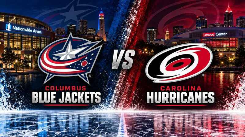 Columbus Blue Jackets vs. Carolina Hurricanes – Where to Watch, Streaming, Channels & Preview