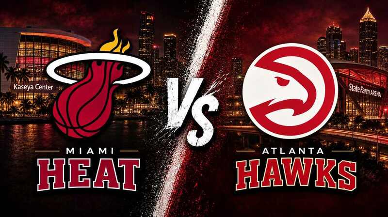 Miami Heat vs. Atlanta Hawks – Where to Watch, Streaming, Channels & Preview