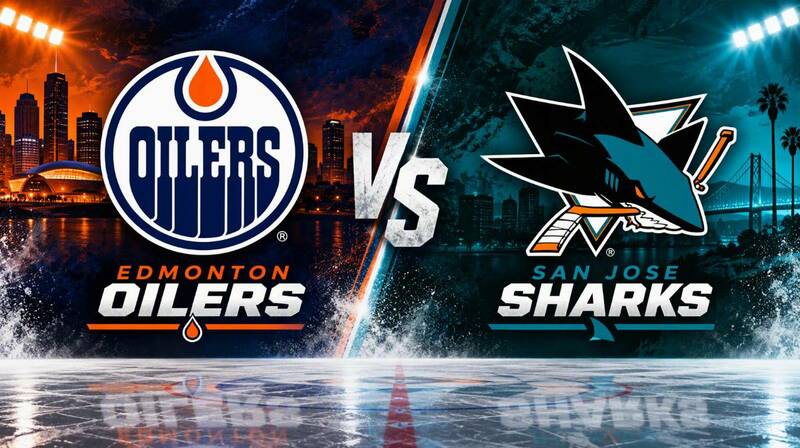 Edmonton Oilers vs. San Jose Sharks – Where to Watch, Streaming, Channels & Preview