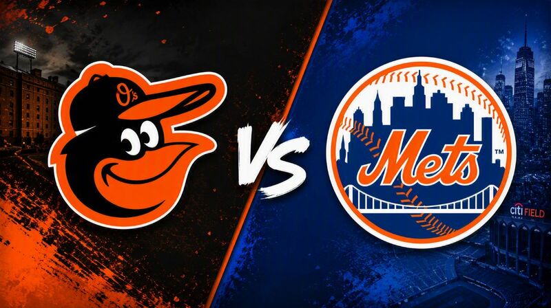 Baltimore Orioles vs. New York Mets – Where to Watch, Streaming, Channels & Preview