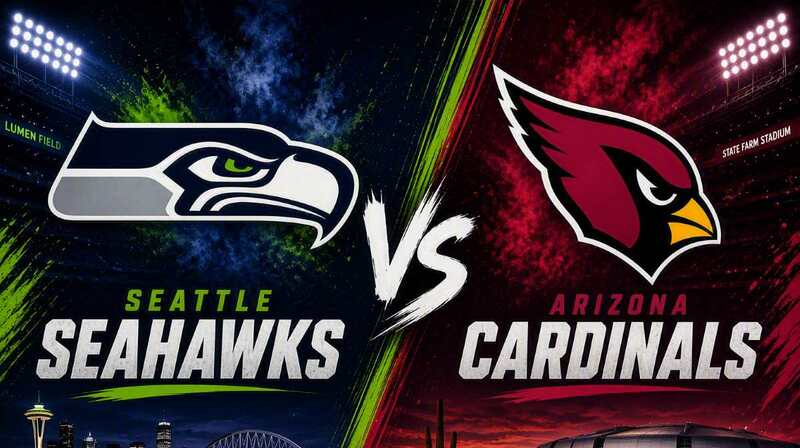 Seattle Seahawks vs. Arizona Cardinals – Where to Watch, Streaming, Channels & Preview