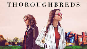 alt="thoroughbreds 2017 movie"